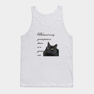 Behind Every Great Person There Is A Great Cat Quote Tank Top